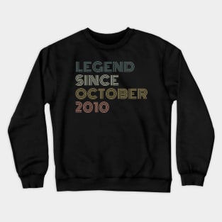 Legend Since October 2010 Crewneck Sweatshirt